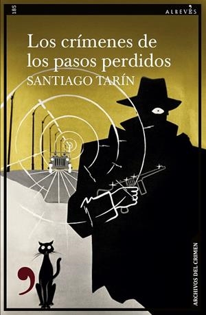 CRÍMENES DE LOS PASOS PERDIDOS, LOS | 9788410455092 | TARÍN, SANTIAGO | Llibreria La Gralla | Librería online de Granollers
