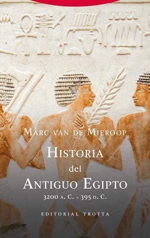 HISTORIA DEL ANTIGUO EGIPTO | 9788413643014 | VAN DE MIEROOP, MARC | Llibreria La Gralla | Llibreria online de Granollers