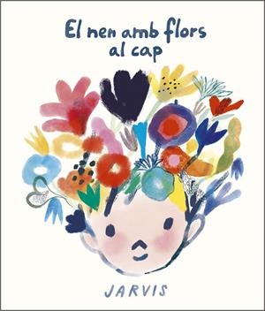 NEN AMB FLORS AL CAP, EL | 9788410406117 | JARVIS | Llibreria La Gralla | Llibreria online de Granollers
