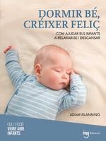 DORMIR BÉ, CRÉIXER FELIÇ | 9788412950090 | BLANNING, ADAM | Llibreria La Gralla | Llibreria online de Granollers