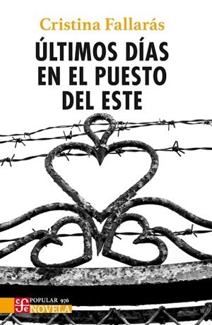 ÚLTIMOS DÍAS EN EL PUESTO DEL ESTE | 9788437508375 | FALLARÁS SÁNCHEZ, CRISTINA | Llibreria La Gralla | Llibreria online de Granollers