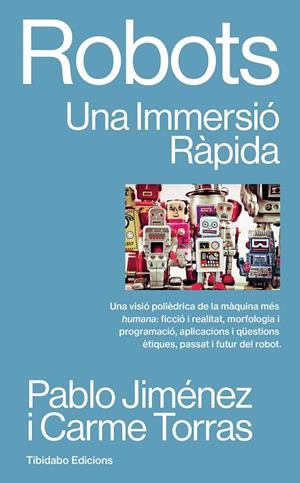 ROBOTS | 9788410013810 | JIMENEZ, PABLO ; TORRAS, CARME | Llibreria La Gralla | Librería online de Granollers