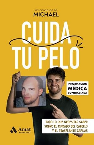 CUIDA TU PELO | 9788410451018 | LOS CONSEJOS DE MICHAEL | Llibreria La Gralla | Librería online de Granollers