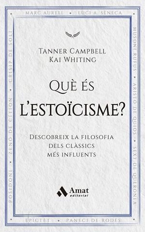 QUÈ ÉS L'ESTOÏCISME? | 9788419870971 | CAMPBELL, TANNER ; WHITING, KAI | Llibreria La Gralla | Llibreria online de Granollers