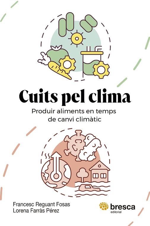 CUITS PEL CLIMA | 9788410235779 | FARRÀS PÉREZ, LORENA ; REGUANT FOSAS, FRANCESC | Llibreria La Gralla | Librería online de Granollers