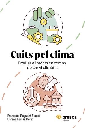 CUITS PEL CLIMA | 9788410235779 | FARRÀS PÉREZ, LORENA ; REGUANT FOSAS, FRANCESC | Llibreria La Gralla | Llibreria online de Granollers