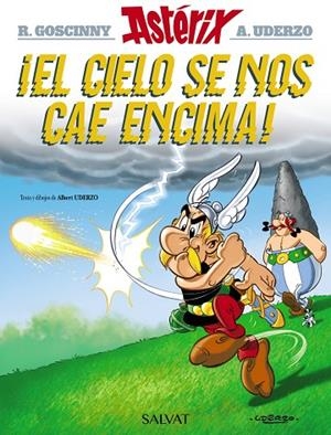 ¡EL CIELO SE NOS CAE ENCIMA! | 9788469602805 | UDERZO, ALBERT | Llibreria La Gralla | Librería online de Granollers