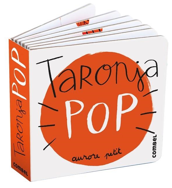 TARONJA POP | 9788411582315 | PETIT, AURORE | Llibreria La Gralla | Llibreria online de Granollers