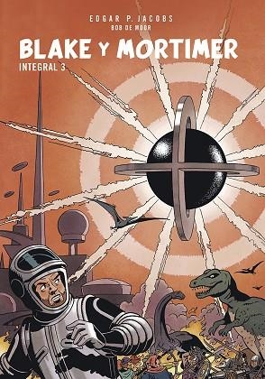 BLAKE Y MORTIMER. INTEGRAL 3 | 9788467974393 | E.P. JACOBS ;  BOB DE MOOR | Llibreria La Gralla | Librería online de Granollers