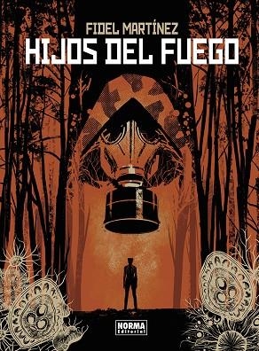 HIJOS DEL FUEGO | 9788467970005 | MARTINEZ, FIDEL | Llibreria La Gralla | Llibreria online de Granollers