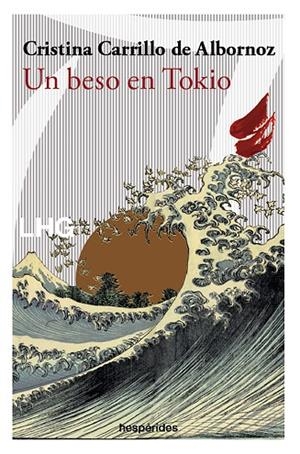 UN BESO EN TOKIO | 9788418657399 | CARRILLO DE ALBORNOZ FISAC, CRISTINA | Llibreria La Gralla | Librería online de Granollers