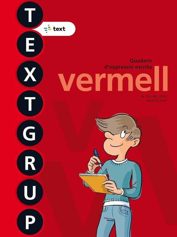 TEXTGRUP 5. VERMELL | 9788441231467 | LÓPEZ GUTIÉRREZ, M. DOLORSSABÉ POU, MONTSE | Llibreria La Gralla | Librería online de Granollers