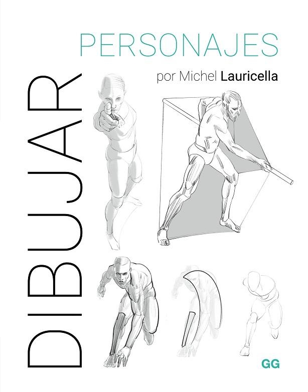 DIBUJAR PERSONAJES | 9788425235788 | LAURICELLA, MICHEL | Llibreria La Gralla | Librería online de Granollers