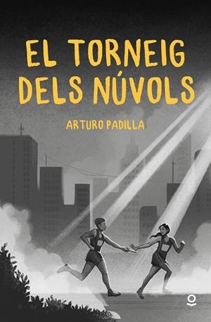 TORNEIG DELS NUVOLS, EL | 9788411520690 | PADILLA, ARTURO | Llibreria La Gralla | Llibreria online de Granollers