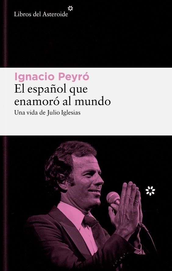 ESPAÑOL QUE ENAMORÓ AL MUNDO, EL | 9788419089861 | PEYRO, IGNACIO | Llibreria La Gralla | Librería online de Granollers