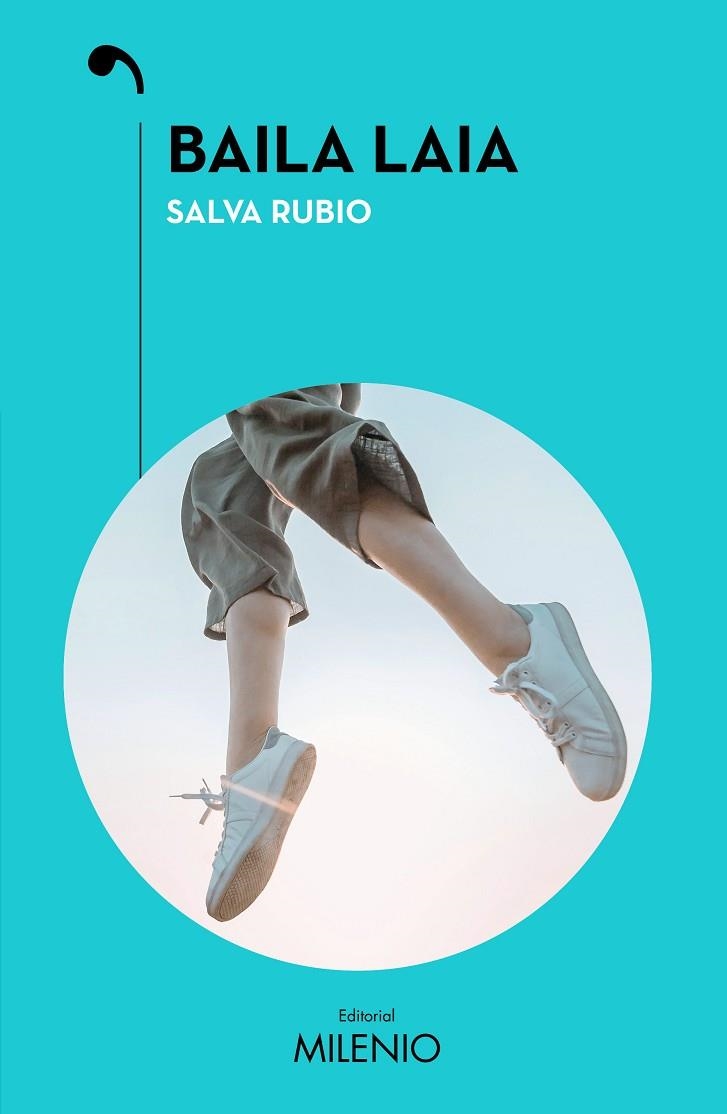 BAILA LAIA | 9788419884763 | RUBIO GÓMEZ, SALVA | Llibreria La Gralla | Librería online de Granollers