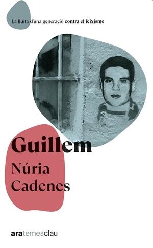 GUILLEM - ARA TEMES CLAU | 9788411730914 | CADENES ALABÈRNIA, NÚRIA | Llibreria La Gralla | Llibreria online de Granollers