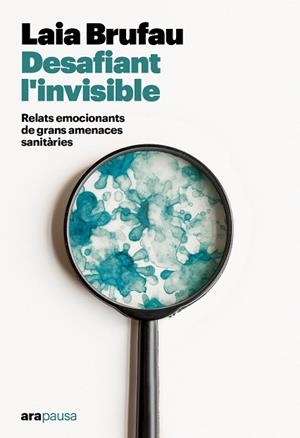 DESAFIANT L'INVISIBLE | 9788411731133 | BRUFAU PLA, LAIA | Llibreria La Gralla | Librería online de Granollers