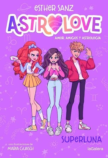 ASTROLOVE 3. SUPERLUNA | 9788424673567 | SANZ, ESTHER | Llibreria La Gralla | Llibreria online de Granollers