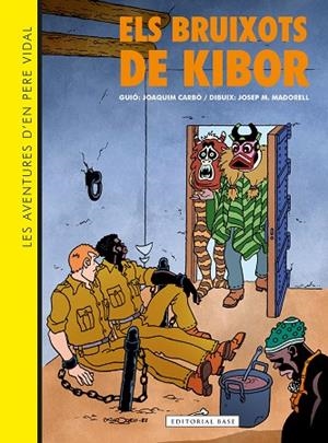 LES AVENTURES D'EN PERE VIDAL. ELS BRUIXOTS DE KIBOR | 9788410131019 | VV.AA.3 | Llibreria La Gralla | Llibreria online de Granollers