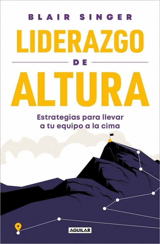 LIDERAZGO DE ALTURA | 9788403525542 | SINGER, BLAIR | Llibreria La Gralla | Llibreria online de Granollers