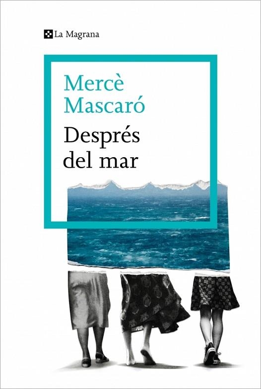 DESPRÉS DEL MAR | 9788410009448 | MASCARÓ, MERCÈ | Llibreria La Gralla | Llibreria online de Granollers