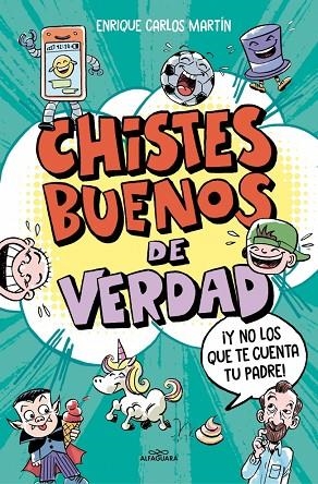 CHISTES BUENOS DE VERDAD | 9788410190177 | MARTÍN, ENRIQUE CARLOS | Llibreria La Gralla | Librería online de Granollers