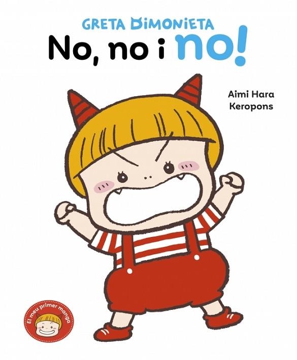 GRETA DIMONIETA - NO, NO I NO! | 9788448870201 | KEROPONS | Llibreria La Gralla | Llibreria online de Granollers