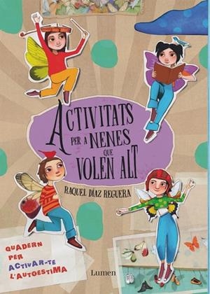 ACTIVITATS PER A NENES QUE VOLEN ALT | 9788448870072 | DÍAZ REGUERA, RAQUEL | Llibreria La Gralla | Llibreria online de Granollers