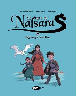 MÀGIA NEGRA I DRAC BLANC ELS DRACS DE NALSARA 4. | 9788419183767 | DELVAL, MARIE-HÉLÈNE ; OERTEL, PIERRE | Llibreria La Gralla | Llibreria online de Granollers
