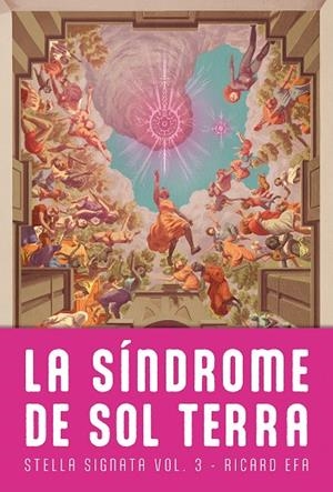 STELLA SIGNATA 3. SINDROME DE SOL TERRA, LA | 9788410254152 | EFA, RICARD | Llibreria La Gralla | Llibreria online de Granollers