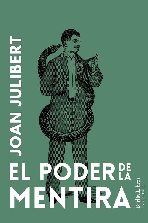 PODER DE LA MENTIRA, EL | 9788412889253 | JULIBERT, JOAN | Llibreria La Gralla | Librería online de Granollers