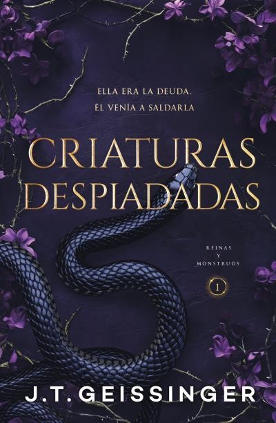 CRIATURAS DESPIADADAS (REINAS Y MONSTRUOS 1) | 9788415955122 | GEISSINGER, J.T. | Llibreria La Gralla | Librería online de Granollers