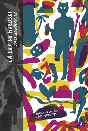 LEY DE HERODES, LA | 9788418690624 | IBARGÜENGOITIA, JORGE | Llibreria La Gralla | Llibreria online de Granollers