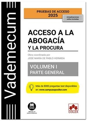 VADEMECUM ACCESO A LA ABOGACÍA Y A LA PROCURA. VOLUMEN I. PARTE GENERAL (ED 2025) | 9788411948975 | EDITORIAL COLEX, S.L. | Llibreria La Gralla | Librería online de Granollers
