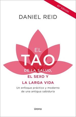 EL TAO DE LA SALUD, EL SEXO Y LA LARGA VIDA | 9788418714429 | REID, DANIEL | Llibreria La Gralla | Llibreria online de Granollers