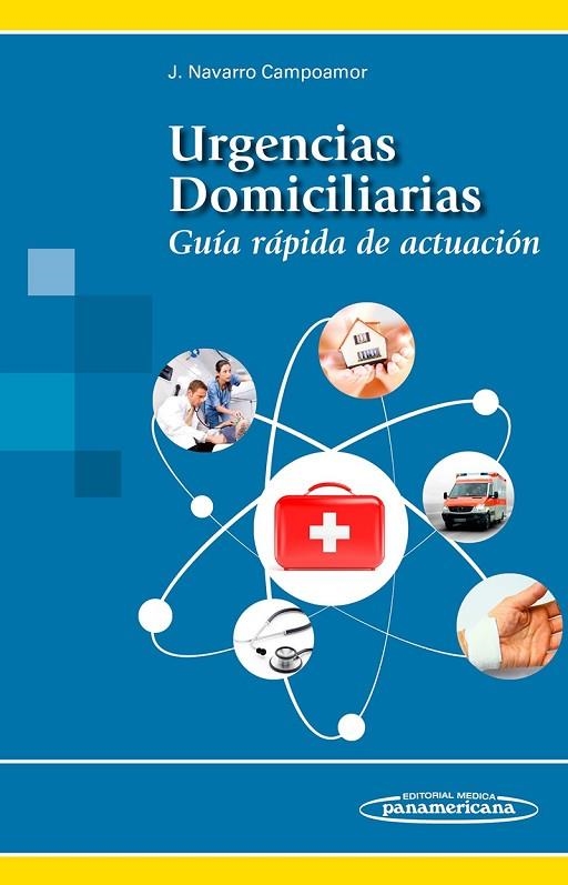 URGENCIAS DOMICILIARIAS | 9788491100645 | NAVARRO CAMPOAMOR, JUAN | Llibreria La Gralla | Librería online de Granollers