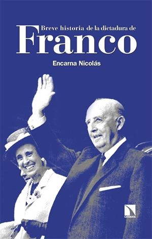 BREVE HISTORIA DE LA DICTADURA DE FRANCO | 9788410672543 | NICOLÁS, ENCARNA | Llibreria La Gralla | Librería online de Granollers