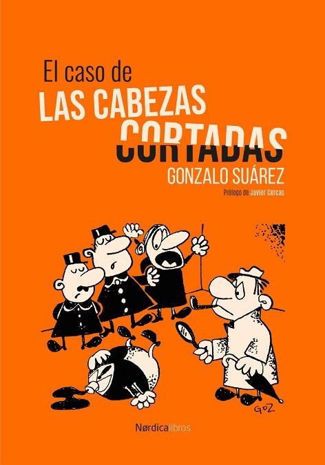 CASO DE LAS CABEZAS CORTADAS, EL | 9791387563332 | SUÁREZ, GONZALO | Llibreria La Gralla | Llibreria online de Granollers