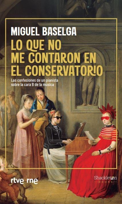 QUE NO ME CONTARON EN EL CONSERVATORIO, LO | 9788413615110 | BASELGA, MIGUEL | Llibreria La Gralla | Llibreria online de Granollers