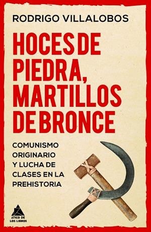 HOCES DE PIEDRA, MARTILLOS DE BRONCE | 9788419703934 | VILLALOBOS, RODRIGO | Llibreria La Gralla | Librería online de Granollers