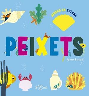 PEIXETS | 9788419262660 | BARUZZI, AGNESE | Llibreria La Gralla | Llibreria online de Granollers