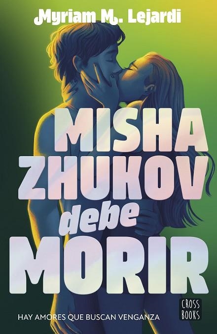 MISHA ZHUKOV DEBE MORIR | 9788408298090 | M. LEJARDI, MYRIAM | Llibreria La Gralla | Librería online de Granollers