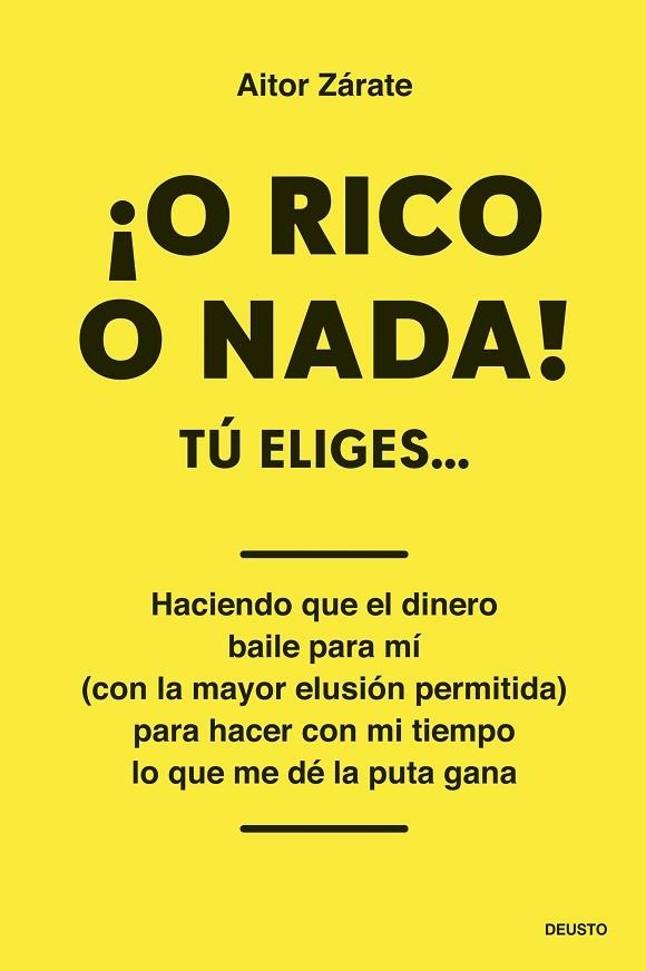 ¡O RICO O NADA! | 9788423438006 | ZÁRATE, AITOR | Llibreria La Gralla | Llibreria online de Granollers
