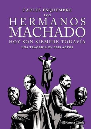 HERMANOS MACHADO,  LOS  (NOVELA GRÁFICA) | 9788411617123 | ESQUEMBRE, CARLES | Llibreria La Gralla | Librería online de Granollers