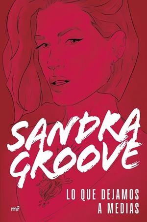 QUE DEJAMOS A MEDIAS, LO | 9788427053403 | GROOVE, SANDRA | Llibreria La Gralla | Librería online de Granollers