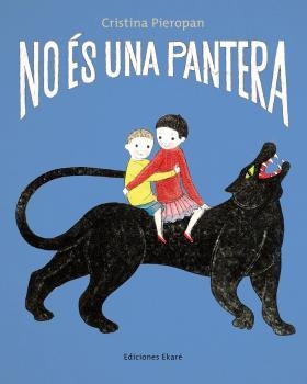NO ES UNA PANTERA - CATALA | 9788412895063 | CRISTINA PIEROPAN | Llibreria La Gralla | Librería online de Granollers