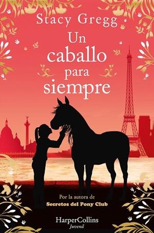 CABALLO PARA SIEMPRE, UN | 9788419802729 | GREGG, STACY | Llibreria La Gralla | Llibreria online de Granollers
