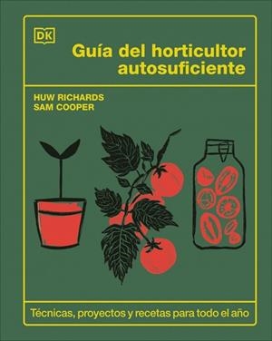 GUÍA DEL HORTICULTOR AUTOSUFICIENTE | 9780241736913 | RICHARDS, HUW / COOPER, SAM | Llibreria La Gralla | Llibreria online de Granollers