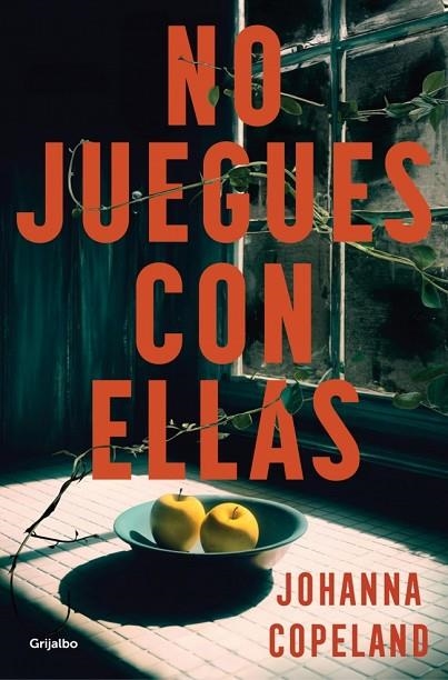 NO JUEGUES CON ELLAS | 9788425369148 | COPELAND, JOHANNA | Llibreria La Gralla | Llibreria online de Granollers